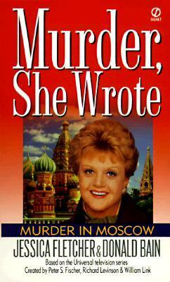 Murder in Moscow by Jessica Fletcher, Donald Bain