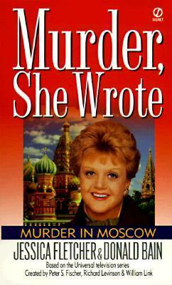 Murder in Moscow by Donald Bain, Jessica Fletcher