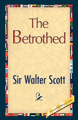 The Betrothed by Walter Scott