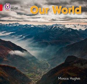 Our World by Monica Hughes