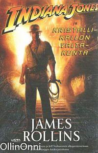 Indiana Jones ja kristallikallon valtakunta by James Rollins