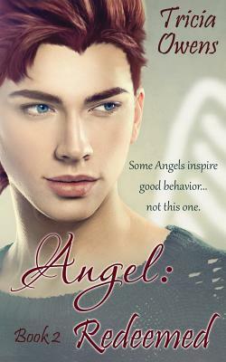 Angel: Redeemed by Tricia Owens