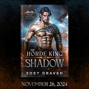 The Horde King of Shadow by Zoey Draven