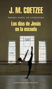 Los días de Jesús en la escuela by Javier Calvo, J.M. Coetzee