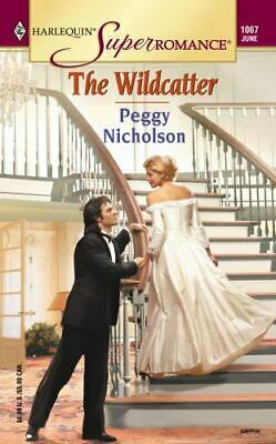 The Wildcatter by Peggy Nicholson