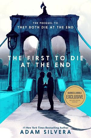 The First to Die at the End by Adam Silvera