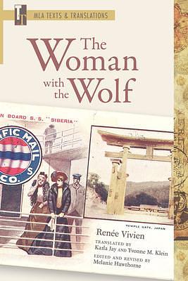 The Woman with the Wolf: An MLA Translation by Karla Jay, Renée Vivien, Renée Vivien