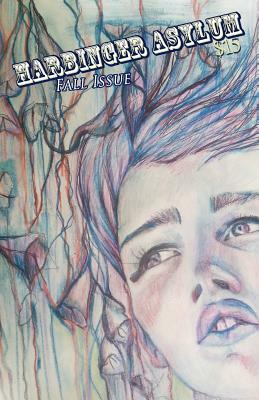 Harbinger Asylum: Fall 2014 by Dustin Pickering