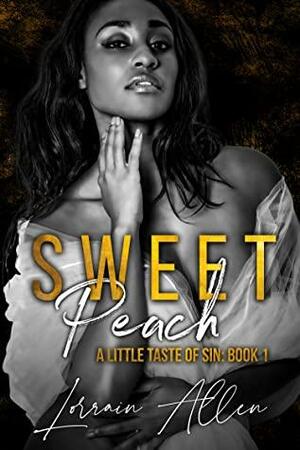 Sweet Peach: A Little Taste of Sin by Lorrain Allen