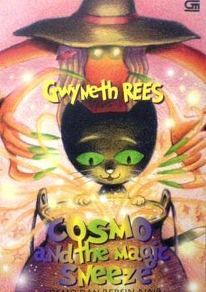 Cosmo and the Magic Sneeze by Gwyneth Rees