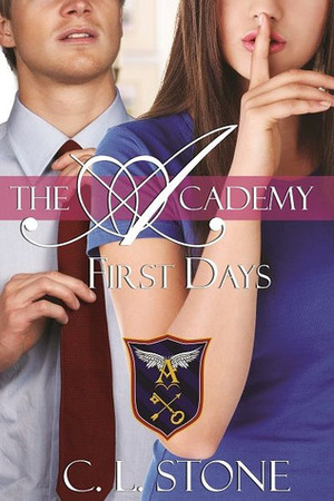 First Days by C.L. Stone