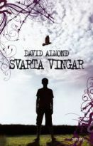 Svarta vingar by Katarina Kuick, David Almond