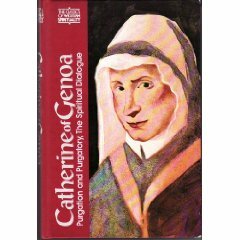 Catherine of Genoa: Purgation and Purgatory, The Spiritual Dialogue by 