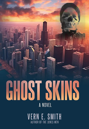 Ghost Skins by Vern E. Smith