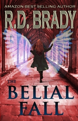 The Belial Fall by R.D. Brady