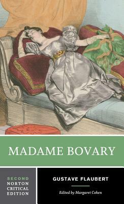 Madame Bovary: Contexts, Critical Reception by Gustave Flaubert