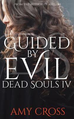 Guided by Evil by Amy Cross