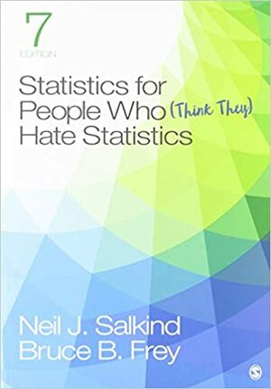 Bundle: Salkind, Statistics for People Who (Think They) Hate Statistics 7e (Paperback) + Sage Ibm(r) Spss(r) Statistics V24.0 Student Version by Neil J. Salkind