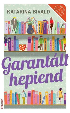 Garantált hepiend by Katarina Bivald