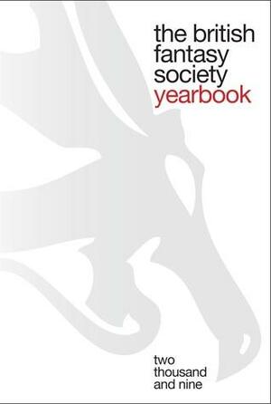 The British Fantasy Society Yearbook 2009 by Guy Adams