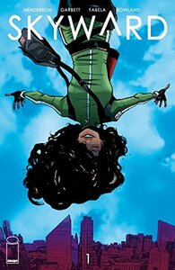 Skyward #1 by Joe Henderson, Antonio Fabela, Lee Garbett