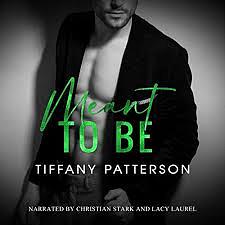 Meant to Be by Tiffany Patterson