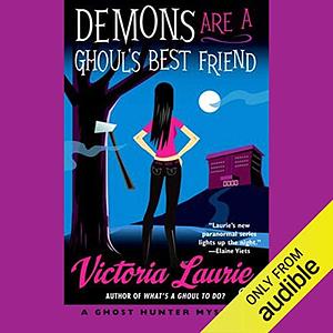 Demons are a Ghoul's Best Friend by Victoria Laurie