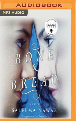 Bone and Bread by Saleema Nawaz