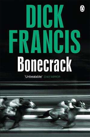 Bonecrack by Dick Francis