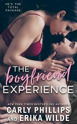 The Boyfriend Experience by Carly Phillips, Erika Wilde