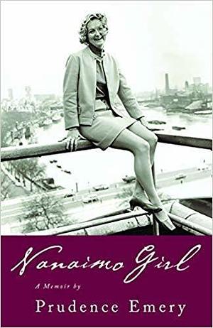 Nanaimo Girl by Prudence Emery, Prudence Emery