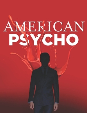 American Psycho by Caleb Boatright