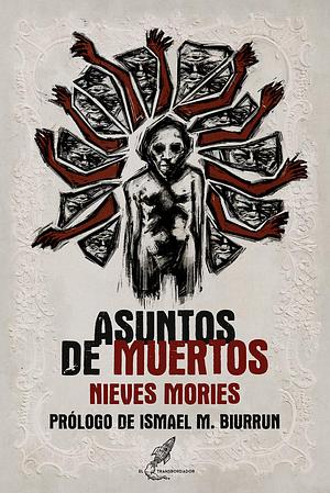Asuntos de muertos by Nieves Mories
