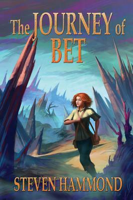 The Journey of Bet by Steven Hammond