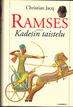 Ramses: Kadesin taistelu by Christian Jacq