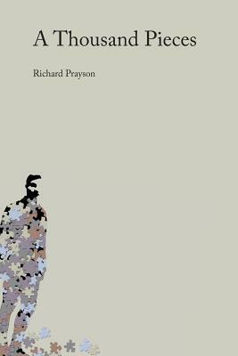 A Thousand Pieces by Richard Prayson, Ani Tashjian