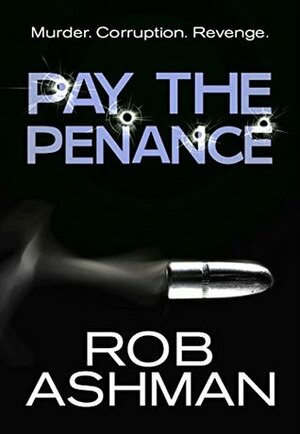 Pay The Penance by Rob Ashman