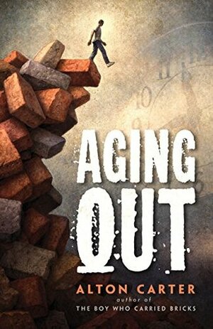 Aging Out by Tim Jessell, Alton Carter