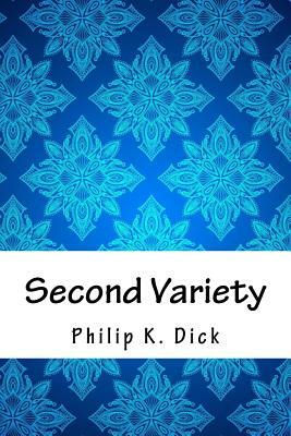 Second Variety by Philip K. Dick