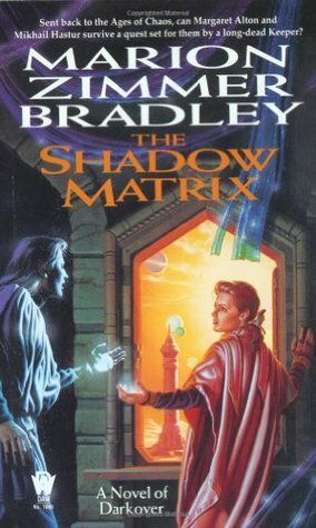 The Shadow Matrix by Marion Zimmer Bradley