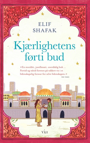 Kjærlighetens førti bud by Elif Shafak