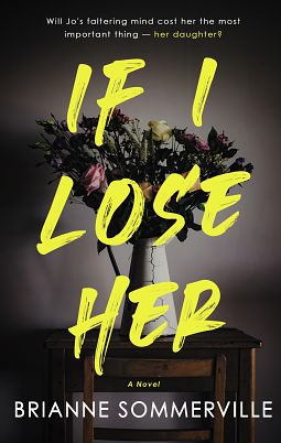 If I Lose Her by Brianne Sommerville