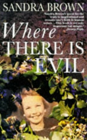 Where There Is Evil by Sandra Brown