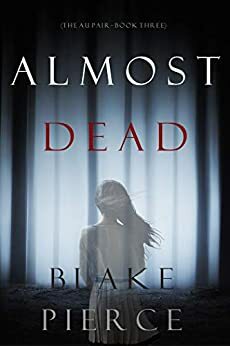Almost Dead by Blake Pierce