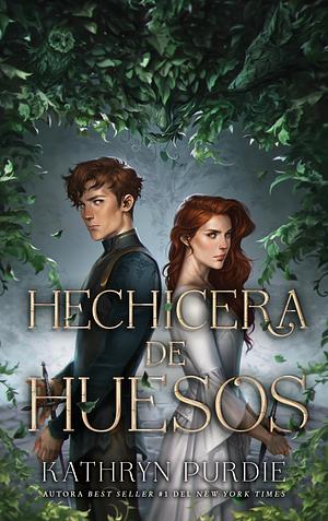 Hechicera de huesos by Kathryn Purdie