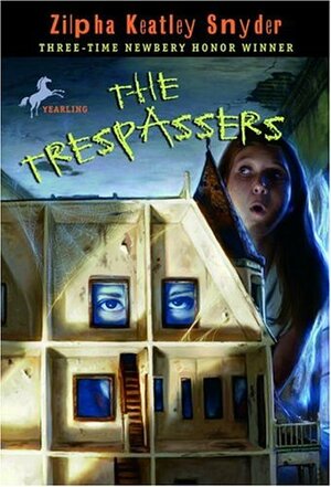 The Trespassers by Zilpha Keatley Snyder