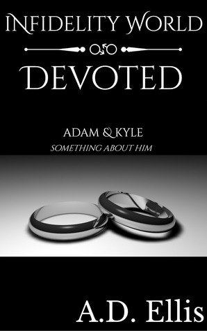 Devoted by A.D. Ellis