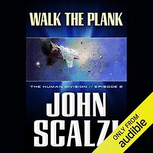 Walk the Plank by John Scalzi