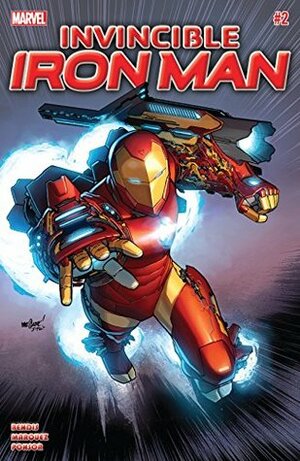 Invincible Iron Man (2015-2016) #2 by David Marquez, Brian Michael Bendis, Justin Ponsor