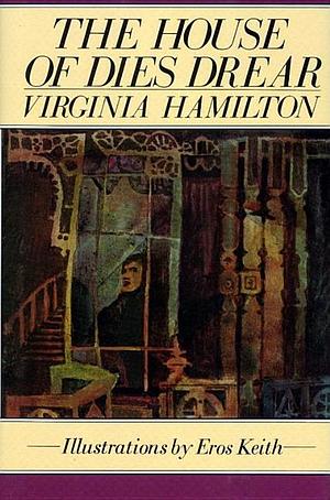 The House of Dies Drear by Virginia Hamilton